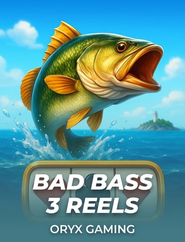 Bad Bass 3 Reels