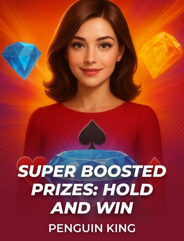 Super Boosted Prizes: Hold and Win