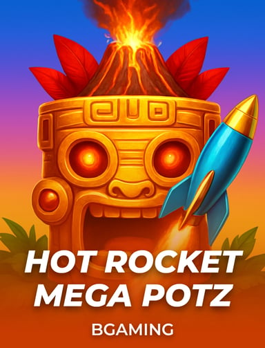 Hot Rocket Mega Potz